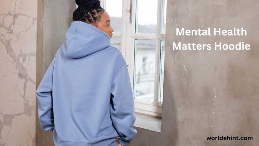 Mental Health Matters Hoodie