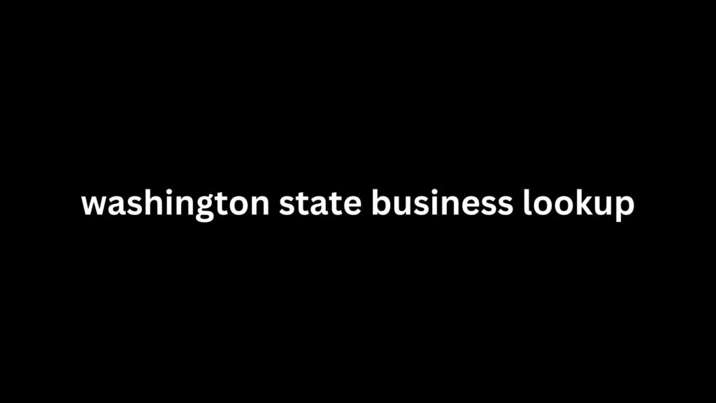 washington state business lookup